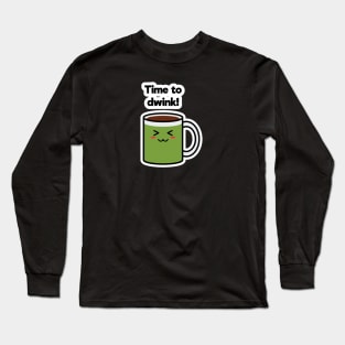 Time to Drink | Coffee | Charging | High Battery | Cute Kawaii | Black Long Sleeve T-Shirt